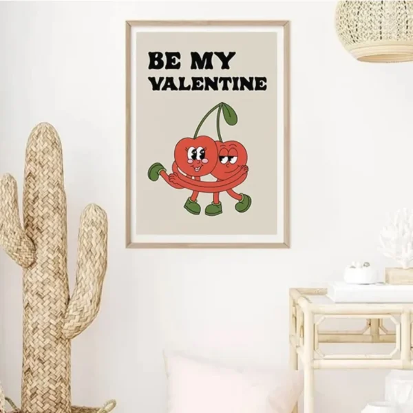 Valentines Day Wall Decor as a be my valentine poster on the wall